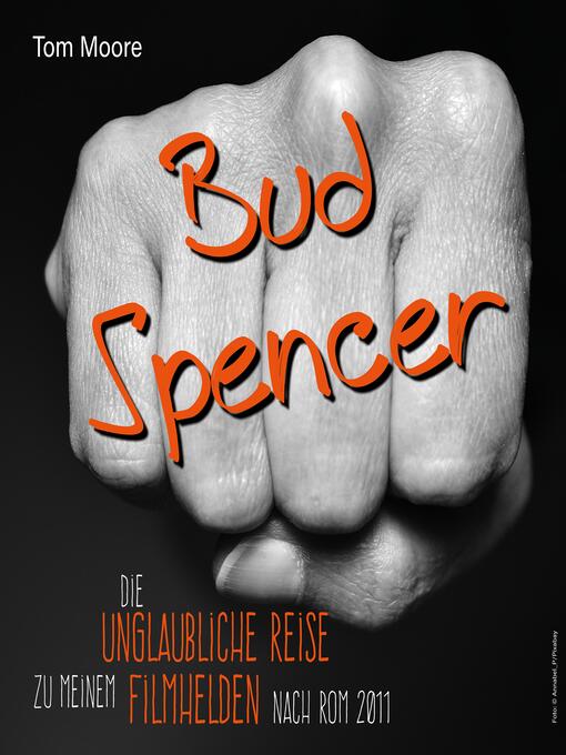 Title details for Bud Spencer by Tom Moore - Available